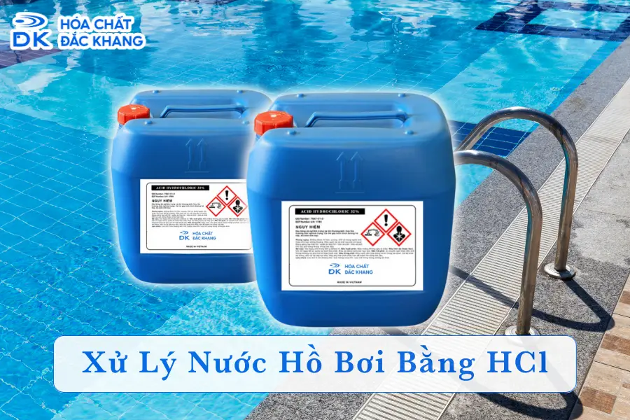[Hướng Dẫn] Xử Lý Nước Hồ Bơi Bằng HCl Hiệu Quả, An Toàn
