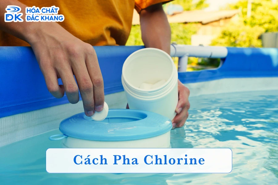 [Hướng Dẫn] Cách Pha Chlorine Bột 70 Khử Trùng Hiệu Quả